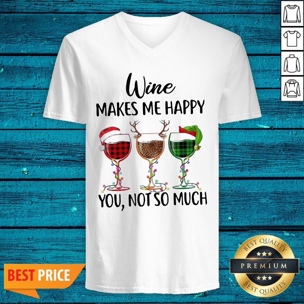 Cool Wine Makes Me Happy You Not So Much Christmas Shirt - Image 4