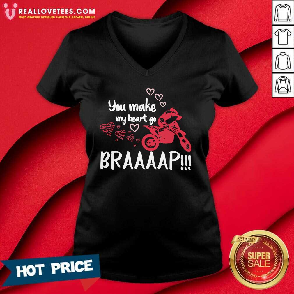 Funny Motocross You Make My Heart Go Braaap Shirt - Image 5