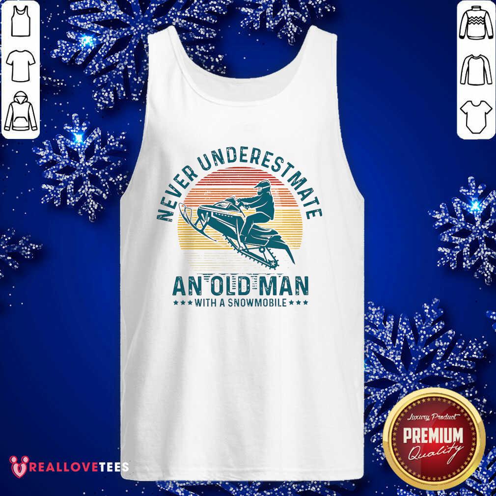 So Never Underestimate An Old Man With A Snowmobile Vintage Shirt - Image 2