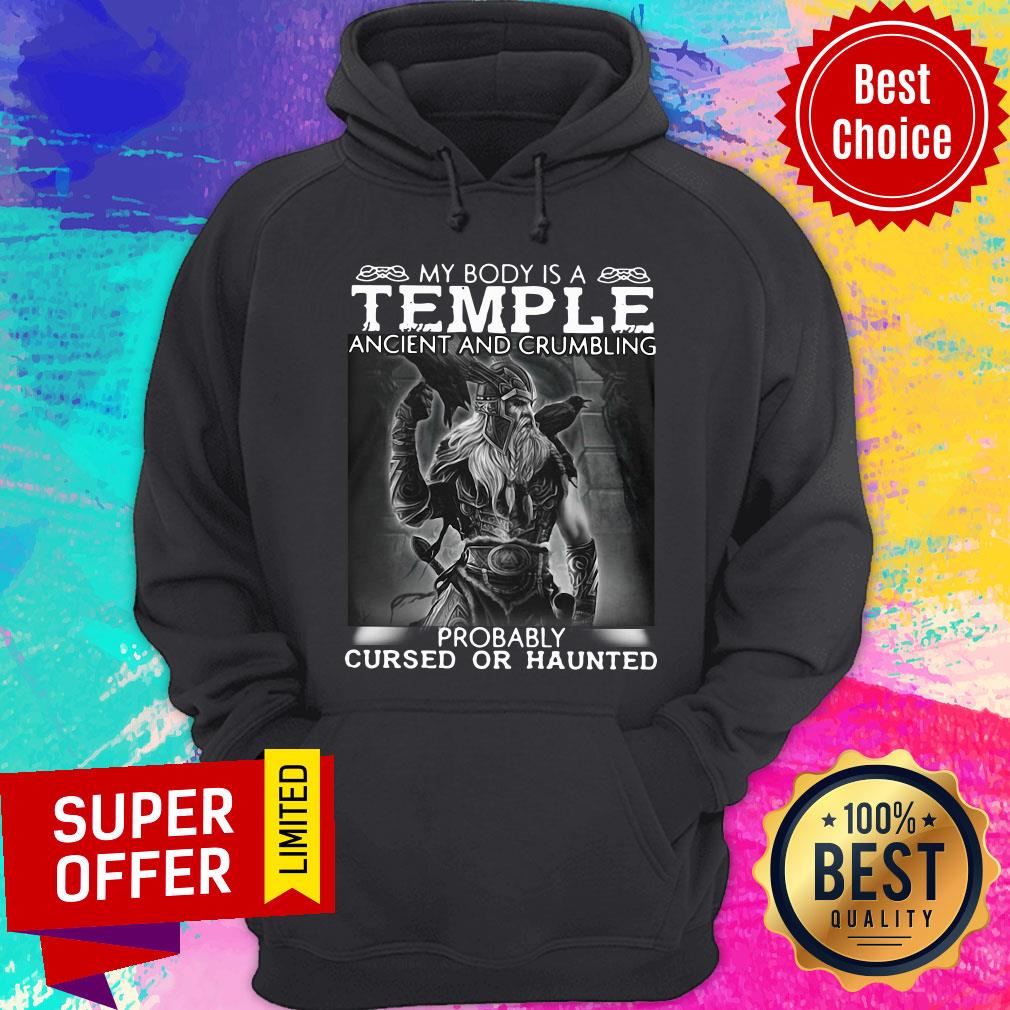 Viking My Body Is A Temple Ancient And Crumbling Probably Cursed Or Haunted Shirt - Image 5