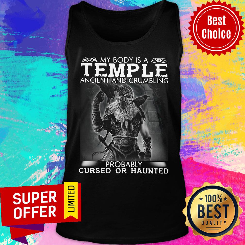 Viking My Body Is A Temple Ancient And Crumbling Probably Cursed Or Haunted Shirt - Image 3