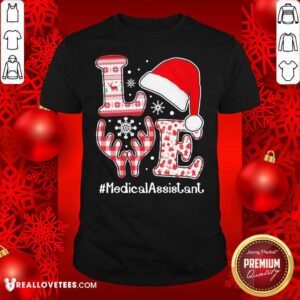 Good Love Hat Santa And Reindeer #Medica Assistant Nurse Worker Ugly Christmas Shirt