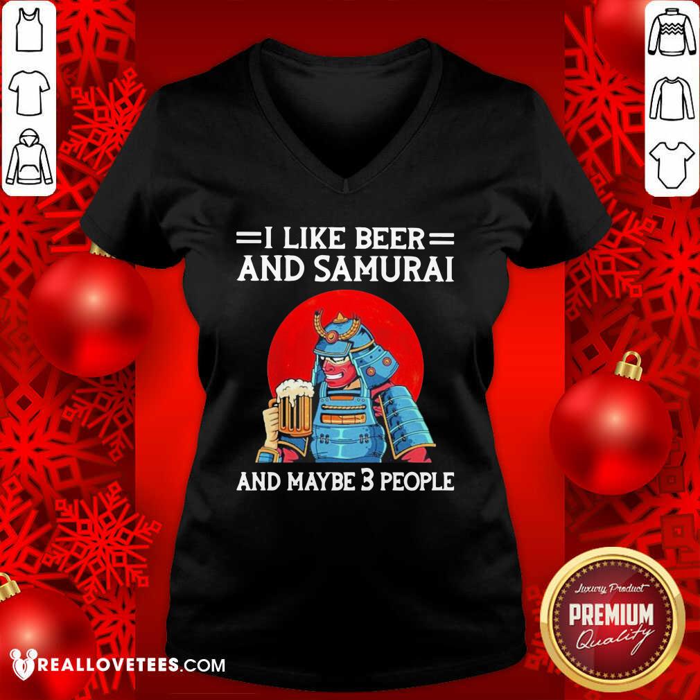 Grateful I Like Beer And Samurai And Maybe 3 People Shirt - Image 2
