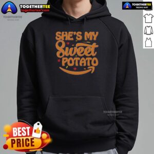 Alternative view of Funny She's My Sweet Potato Thanksgiving T-Shirt