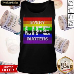 Alternative view of Every Life Matters LGBT Shirt
