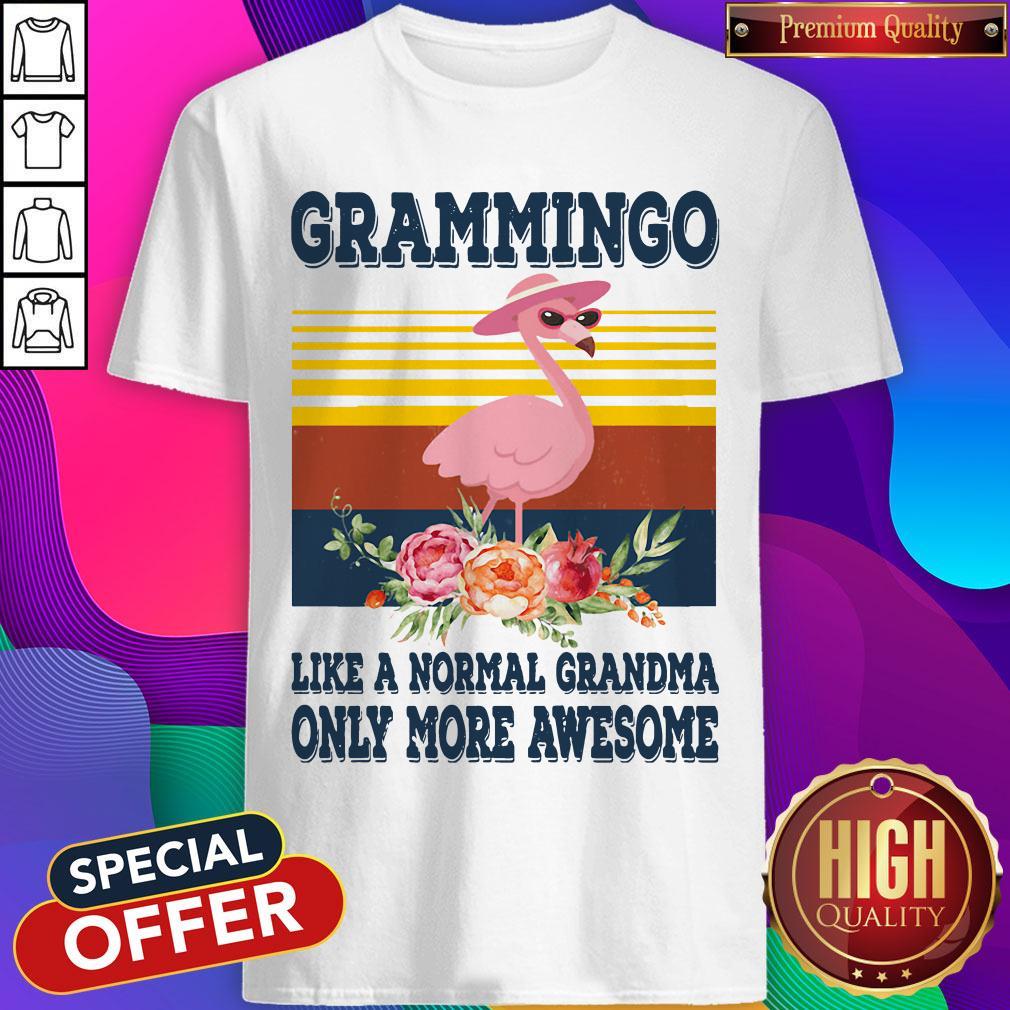 Grammingo Like A Normal Grandma Only More Awesome Vintage Shirt