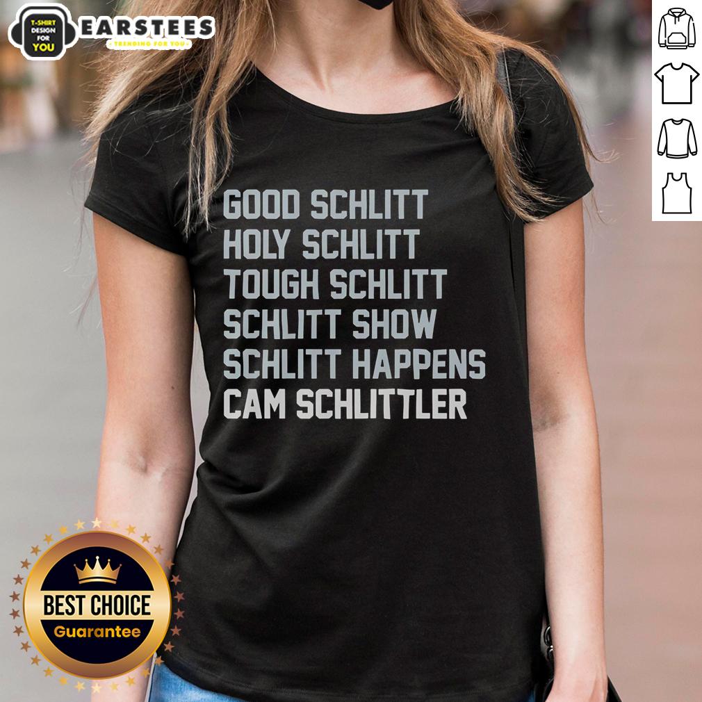 Hot Good Schlitt Holy Schlitt Tough Schlitt Schlitt Show Schlitt Happens And Cam Schlittler T-Shirt - Image 3