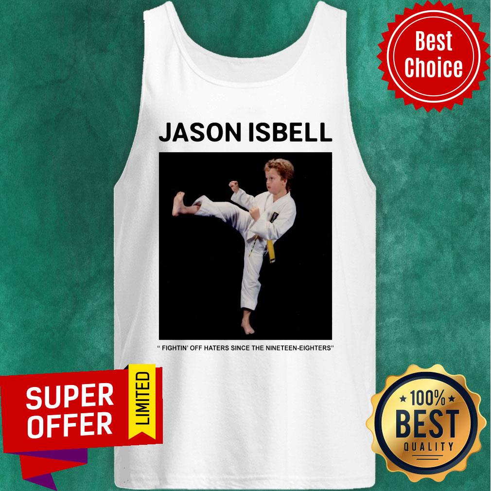 Jason Isbell Figting Off Haters Since The Nineteen Eighters Shirt - Image 5
