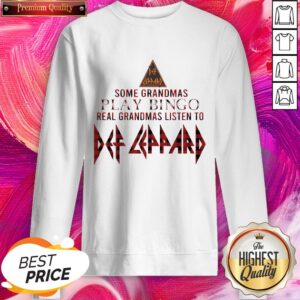 Alternative view of Some Grandmas Play Bingo Real Grandmas Listen To Def Leppard Shirt
