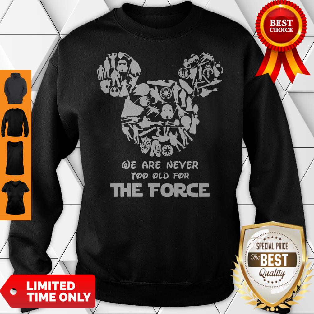 Official Mickey Mouse We Are Never Too Old For The Force Shirt - Image 4