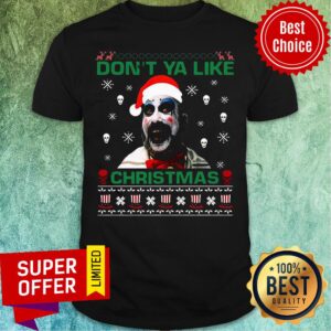 Premium Santa Captain Spaulding Don’t Ya Like Ugly Merry Christmas Shirt