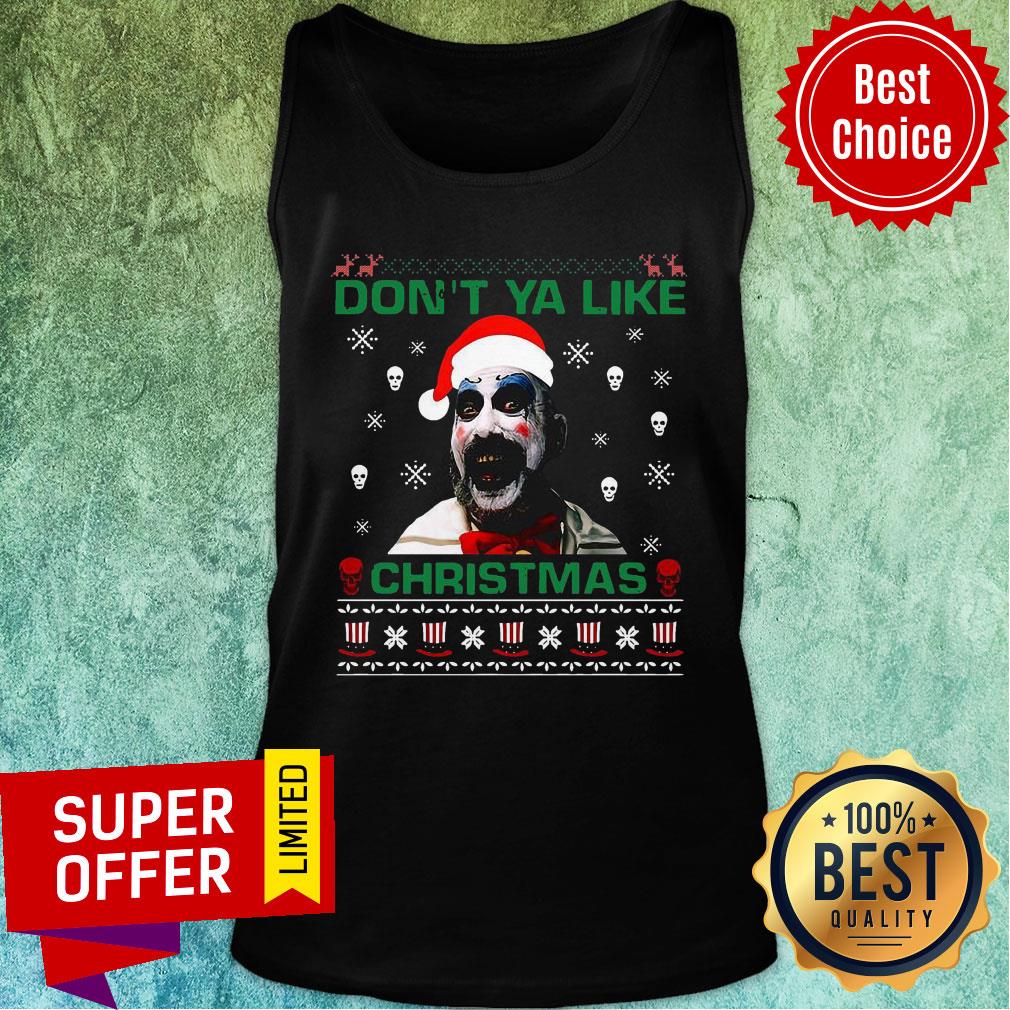Premium Santa Captain Spaulding Don’t Ya Like Ugly Merry Christmas Shirt - Image 4