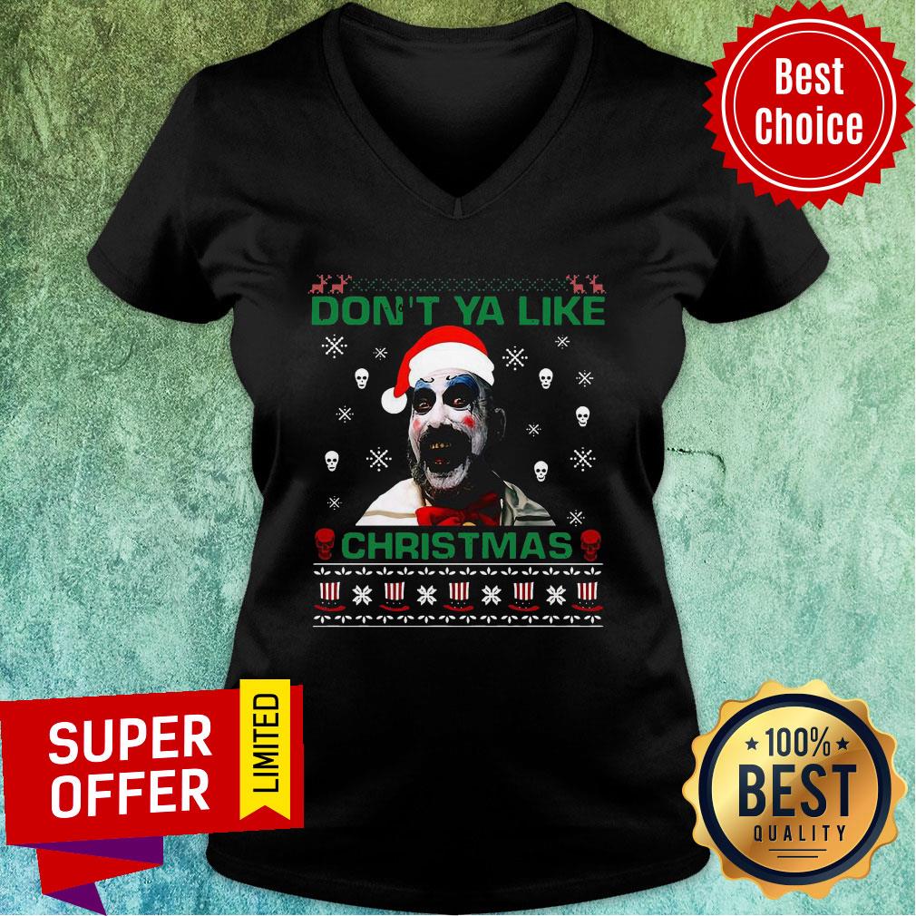 Premium Santa Captain Spaulding Don’t Ya Like Ugly Merry Christmas Shirt - Image 5