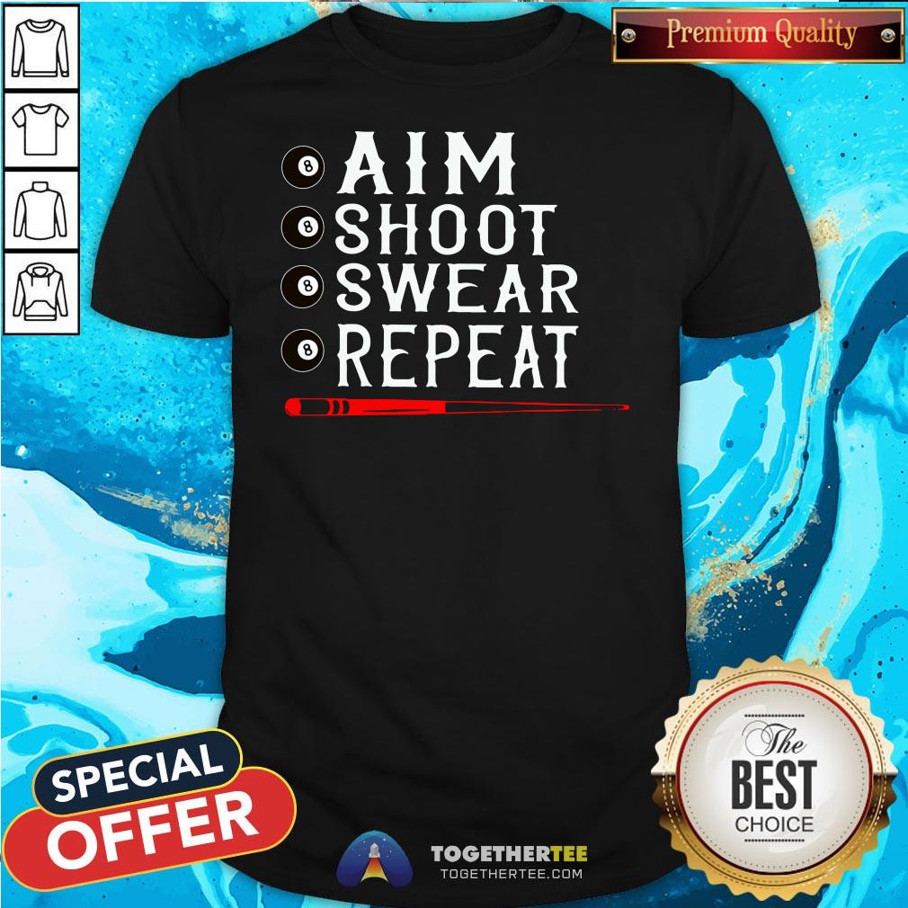 Awesome Aim Shoot Swear Repeat Billiards Christmas Gift Shirt