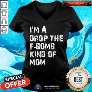 Alternative view of Beautiful I’m A Drop The F-bomb Kind Of Mom Shirt