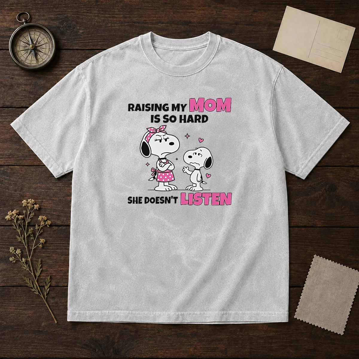 Good Snoopy Belle Peanuts Raising My Mom Is So Hard She Doesn'T Listen Shirt - Image 8