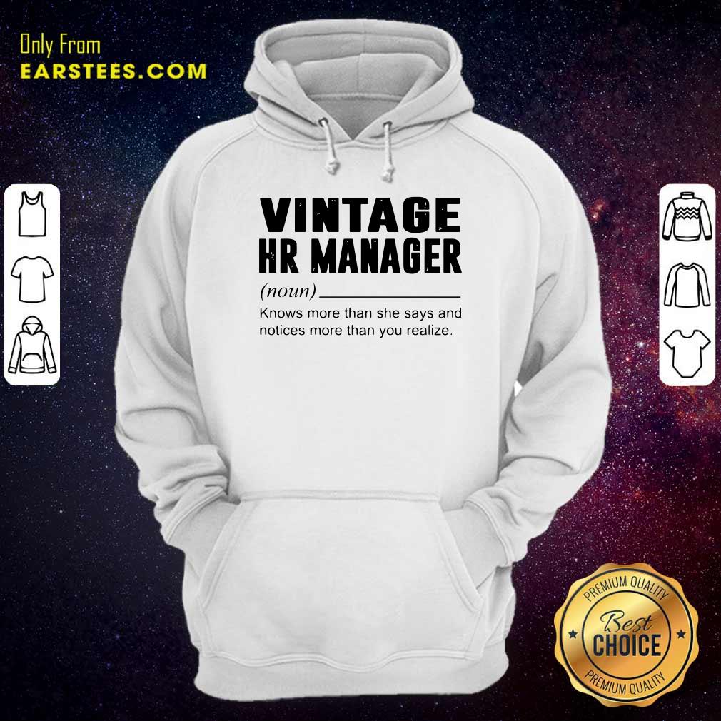 Good Vintage Hr Manager Noun Knows More Than She Says Shirt - Image 2