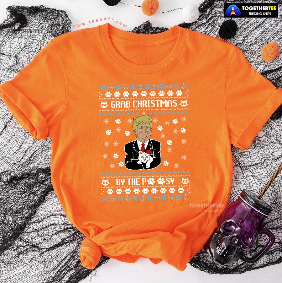Grab Christmas By The Pussy Donald Trump Ugly Xmas T-Shirt - Image 10