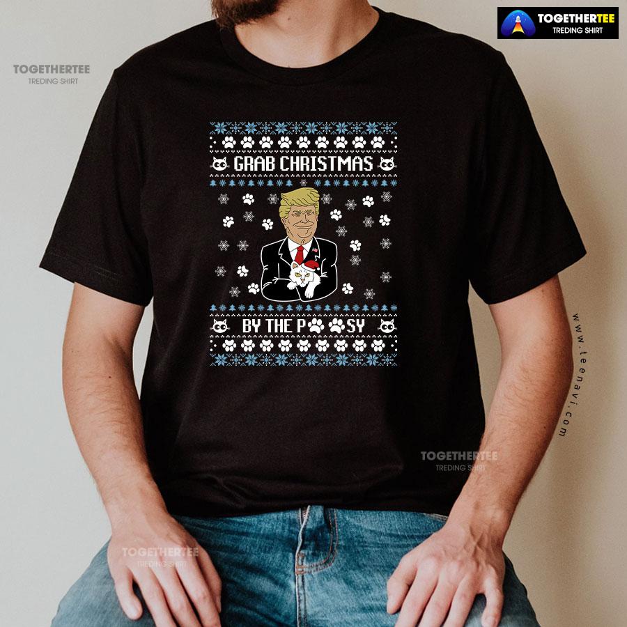 Grab Christmas By The Pussy Donald Trump Ugly Xmas T-Shirt - Image 2