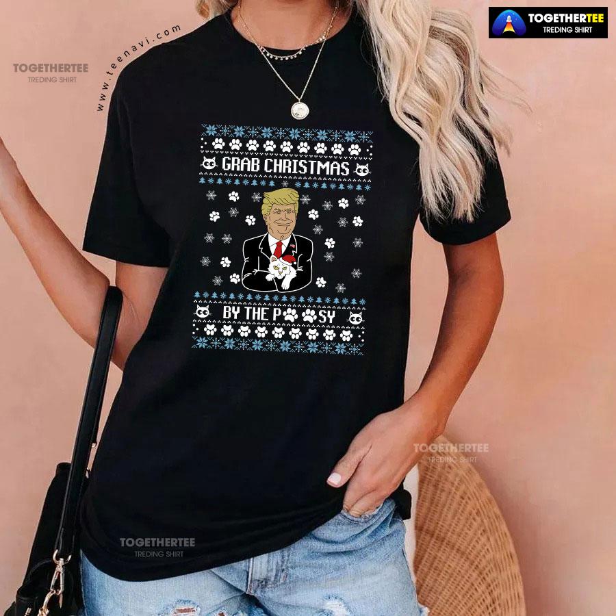 Grab Christmas By The Pussy Donald Trump Ugly Xmas T-Shirt - Image 3