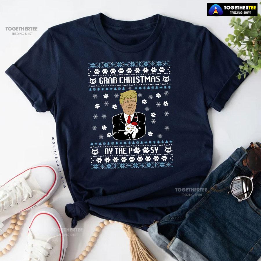 Grab Christmas By The Pussy Donald Trump Ugly Xmas T-Shirt - Image 5