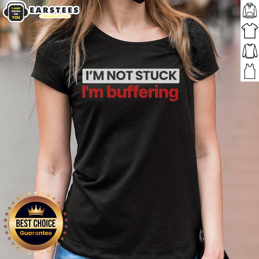 Nice I'm Not Stuck I'm Buffering T-Shirt - Image 3