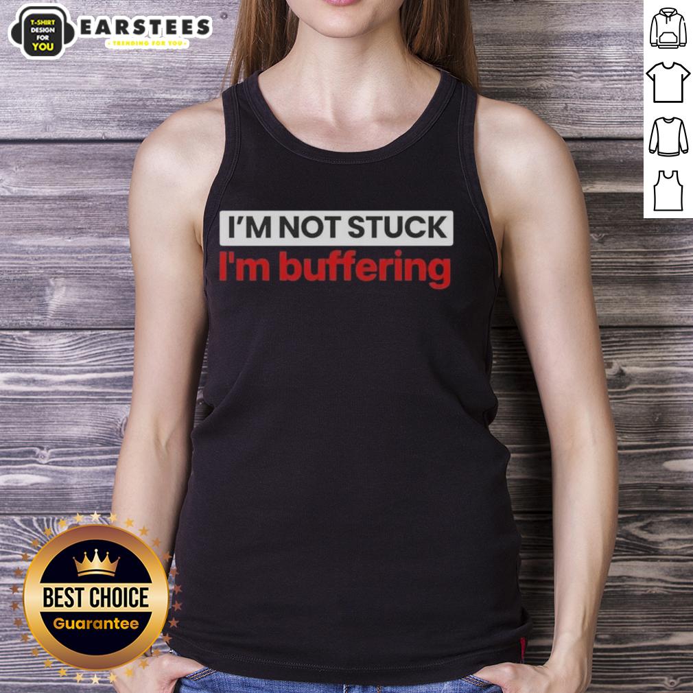 Nice I'm Not Stuck I'm Buffering T-Shirt - Image 4