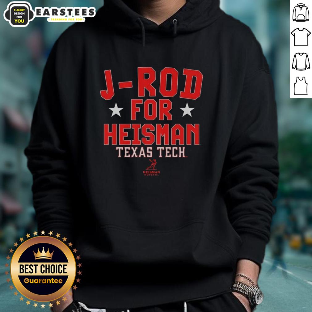 Nice J-Rod For Heisman Texas Tech Red Raiders Football Jacob Rodriguez T-Shirt - Image 2