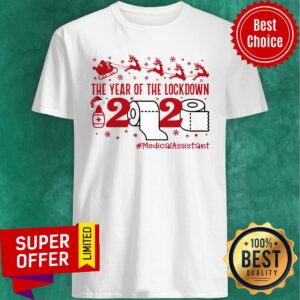 Awesome The Year Of The Lockdown 2020 #MedicalAssistant Christmas Shirt