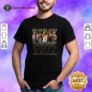 Funny Heartland 14th Anniversary 2007 2021 Thank You For The Memories Signatures Shirt