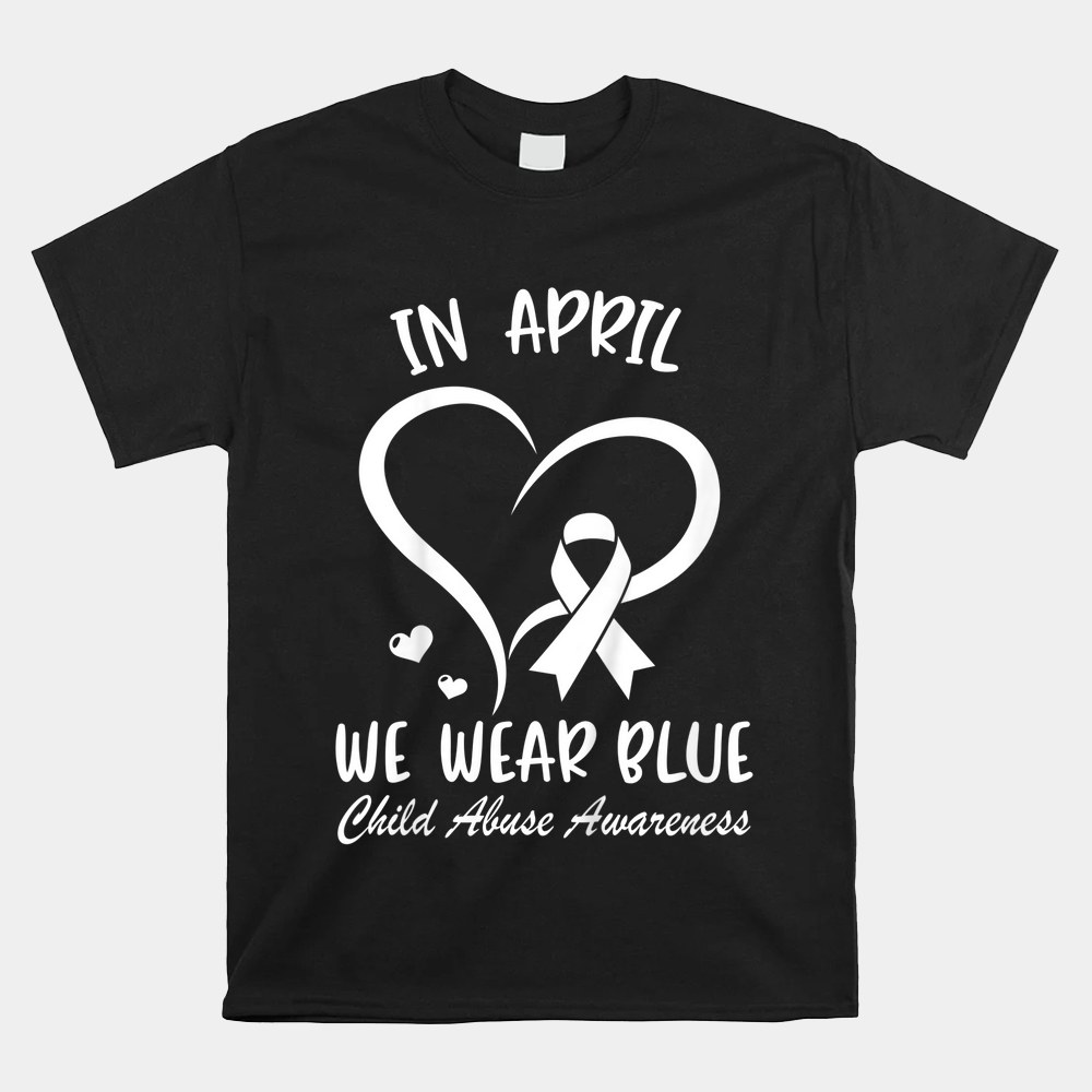 In April We Wear Blue Child Abuse Prevention Awareness Heart Shirt - Image 4