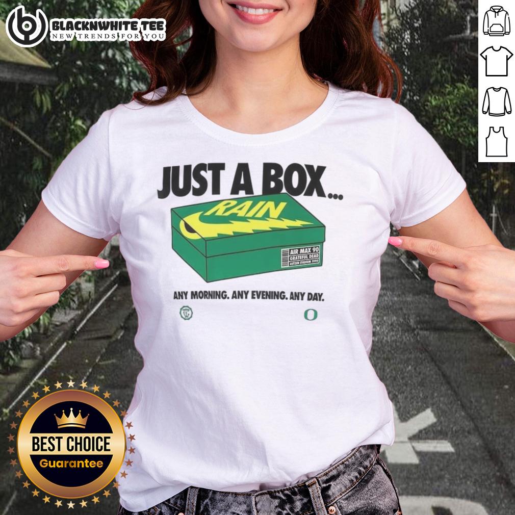 Top Oregon Ducks Just A Box Any Morning Any Evening Any Day T-Shirt - Image 3