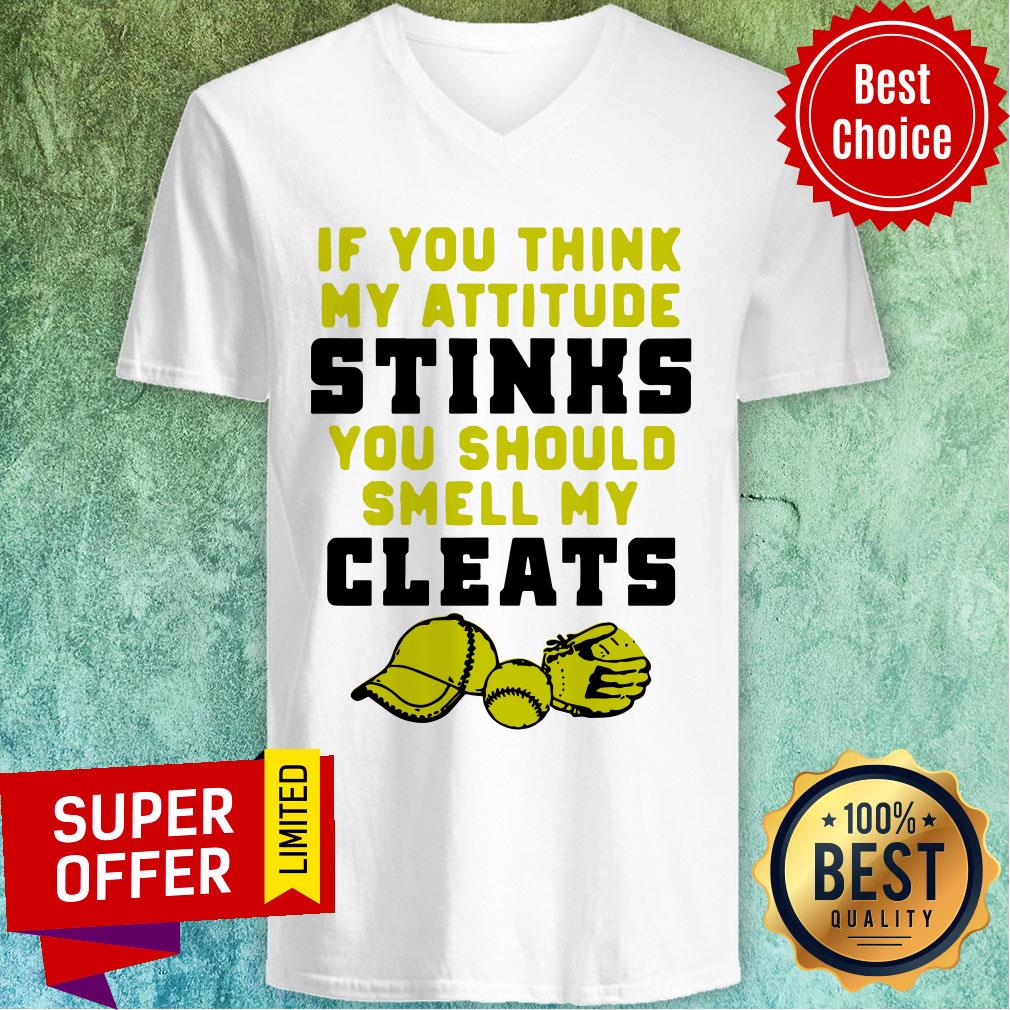Top If You Think My Attitude Stinks You Should Smell My Cleats Sport Shirt - Image 4