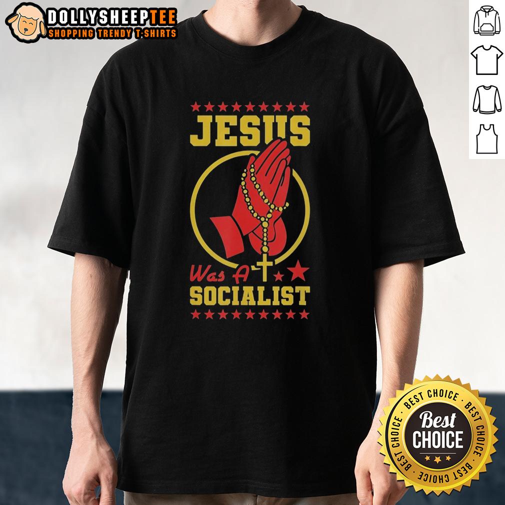 Official Jesus Was A Socialist T-Shirt