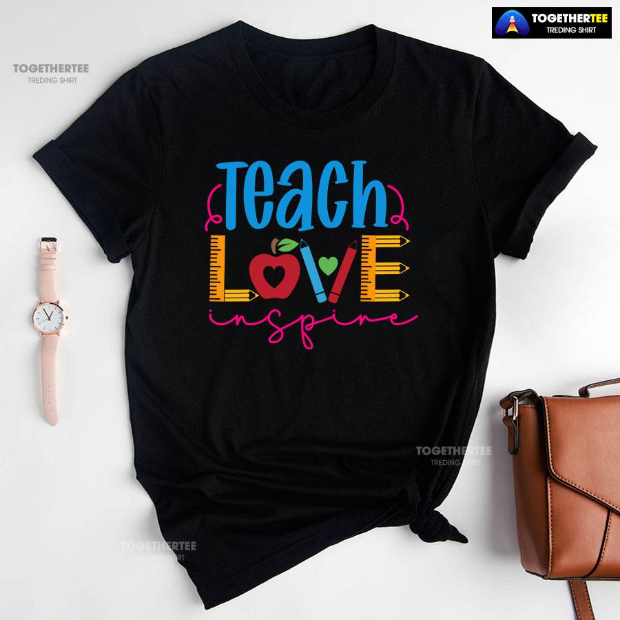 Teach Love Teacher Ruler Crayon Apple Back To School T-Shirt