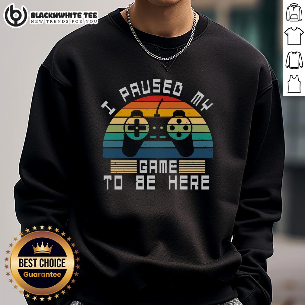 Good I Paused My Game To be Here Retro Vintage Gamer Sunset T-Shirt - Image 5