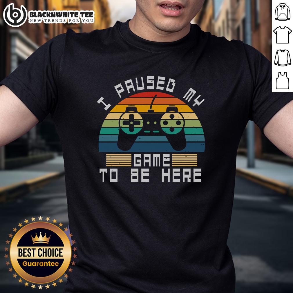 Good I Paused My Game To be Here Retro Vintage Gamer Sunset T-Shirt