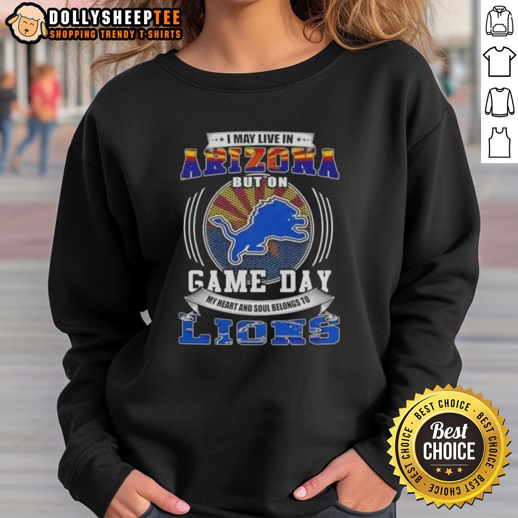 Official I May Live In Arizona But On Game Day Detroit Lions Football T-Shirt - Image 5