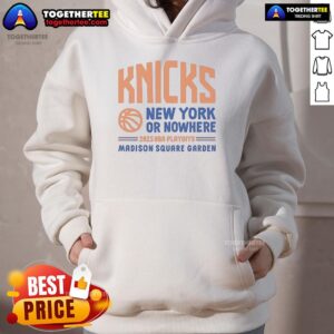 Alternative view of Official New York Or Nowhere Knicks Playoffs 2025 T-Shirt