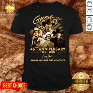 Funny George Strait 45th Anniversary 1975 2020 Thank You For The Memories Signature Shirt