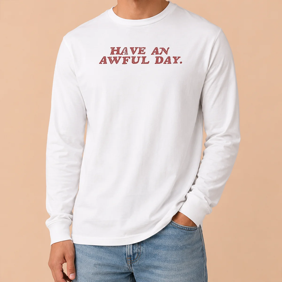 Original Have An Awful Day Text Shirt - Image 6