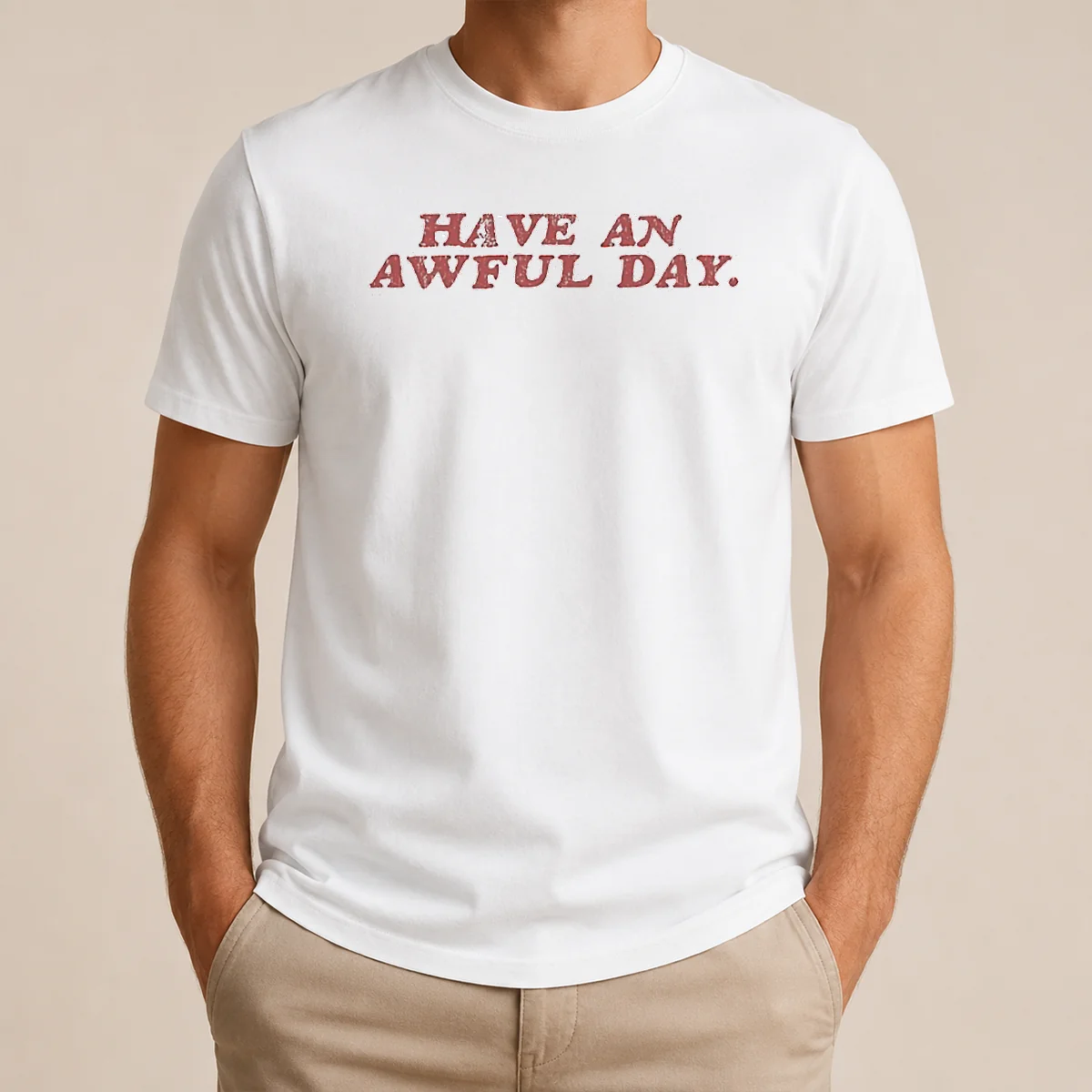 Original Have An Awful Day Text Shirt