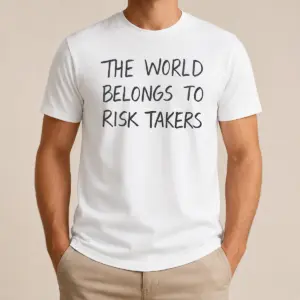Premium Nice The World Belongs To Risk Takers Shirt