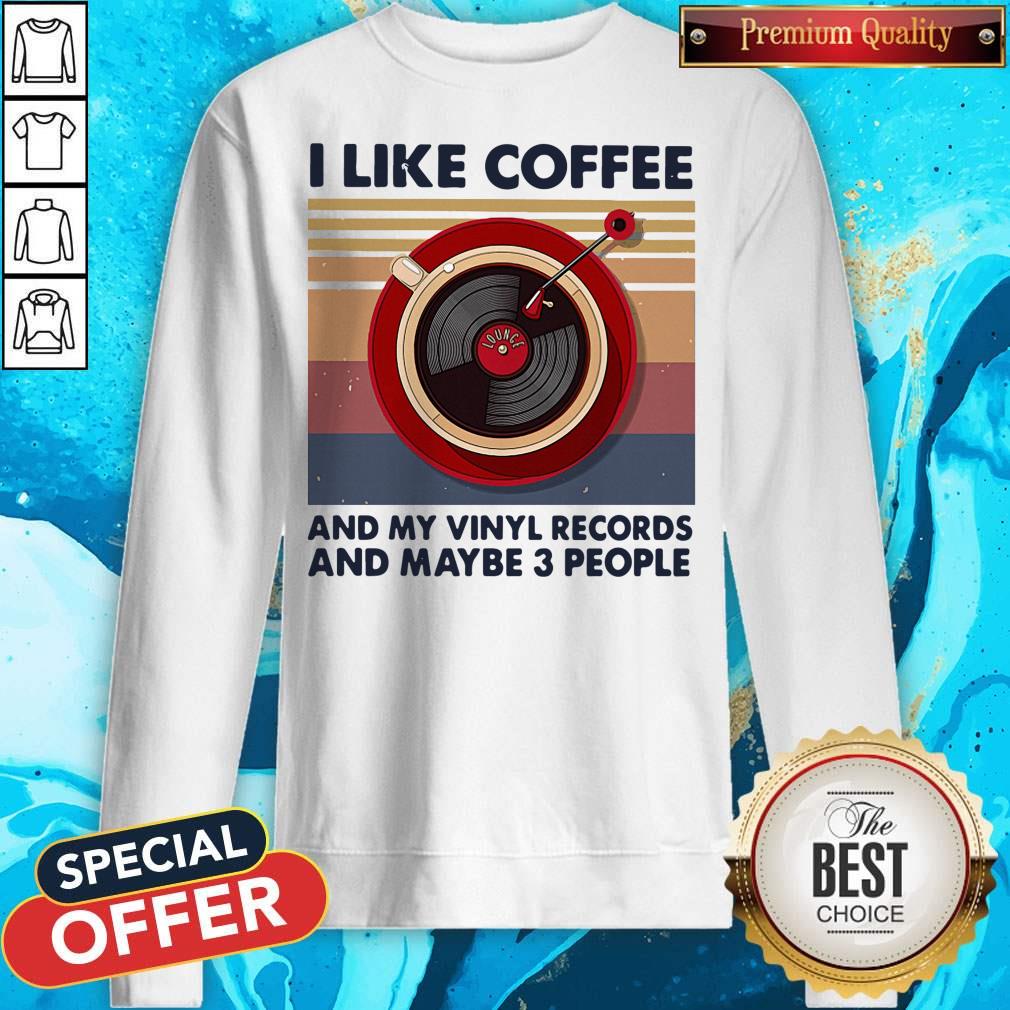 I Like Coffee And My Vinyl Records And Maybe 3 People Vintage Retro Shirt - Image 4