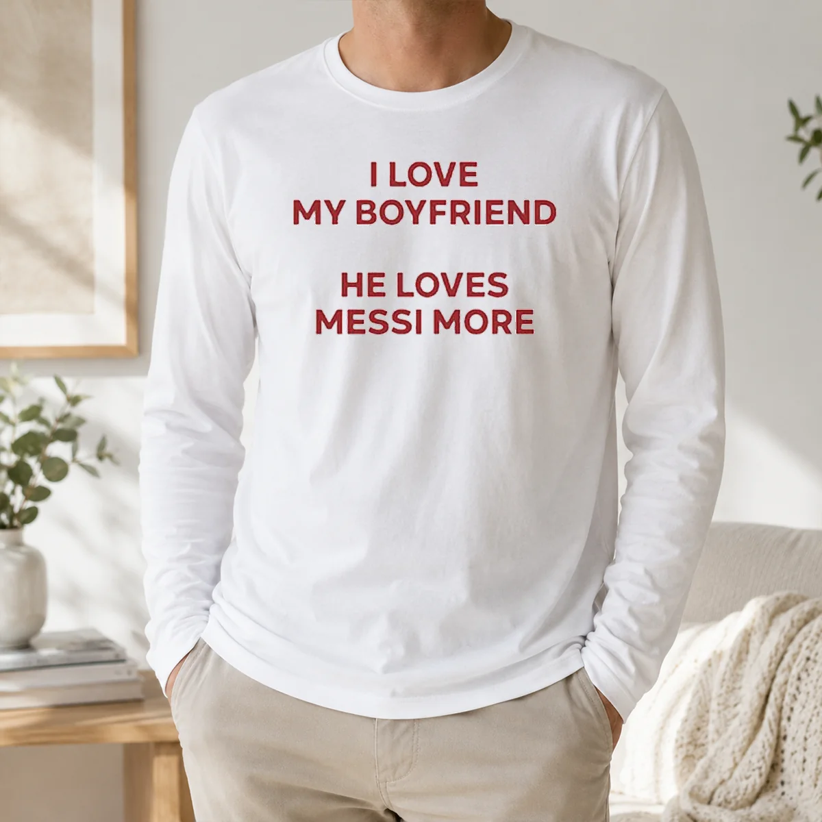 Funny I Love My Boyfriend He Loves Messi More Shirt - Image 5