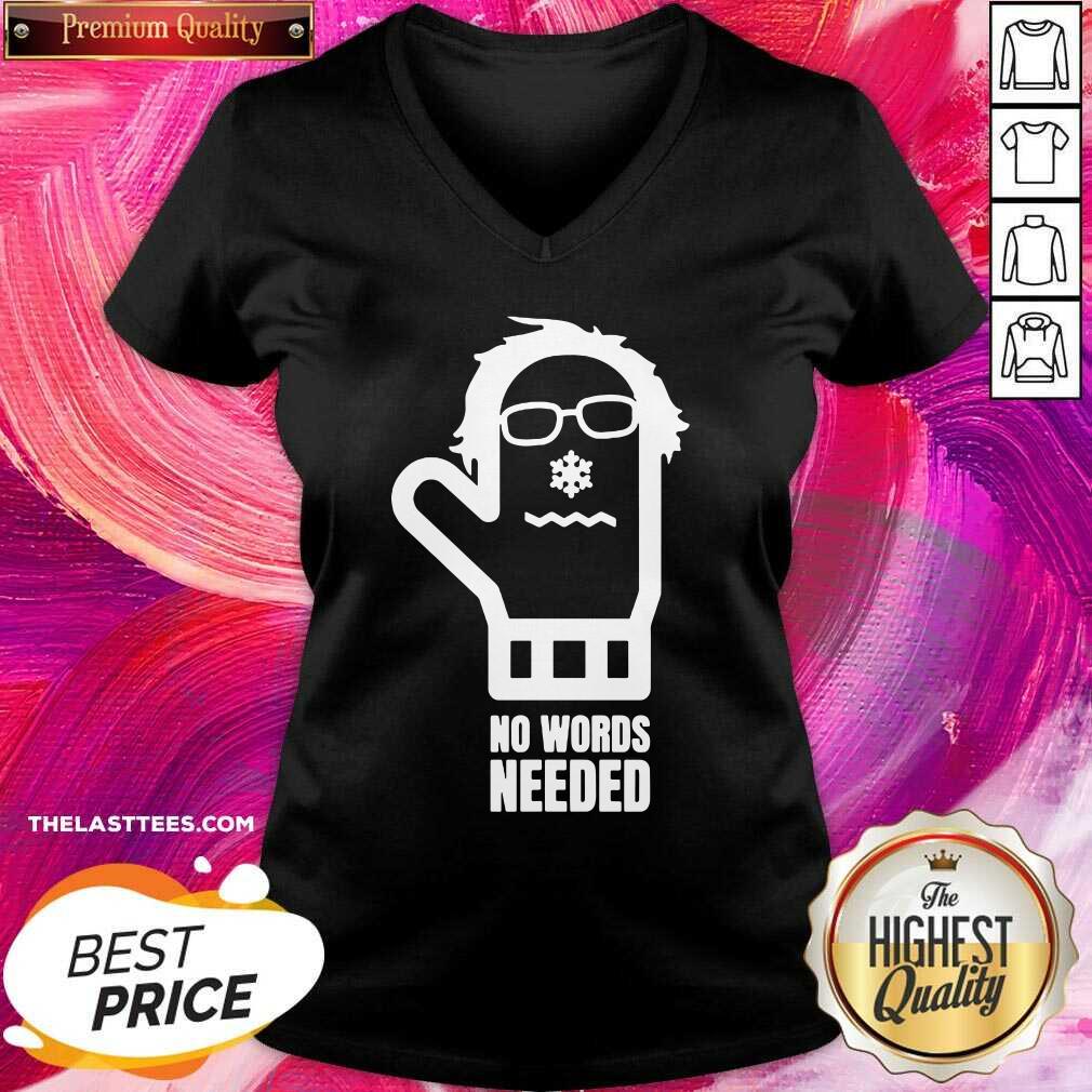 Good Bernie Sanders No Words Needed Shirt - Image 2