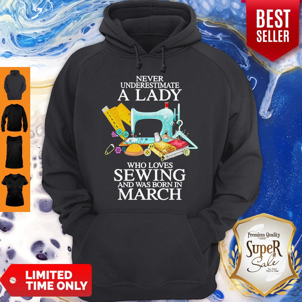 Never Underestimate A Lady Who Loves Sewing And Was Born In March Shirt - Image 2