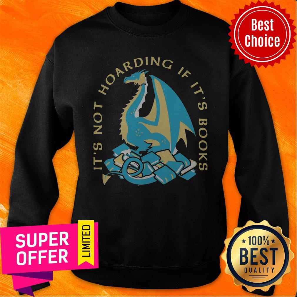 Official Dragon It’s Not Hoarding If It’s Books Shirt - Image 2