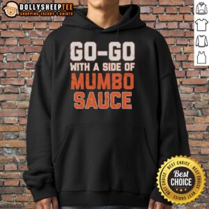 Alternative view of Top Go-Go With A Side Of Mumbo Sauce T-Shirt