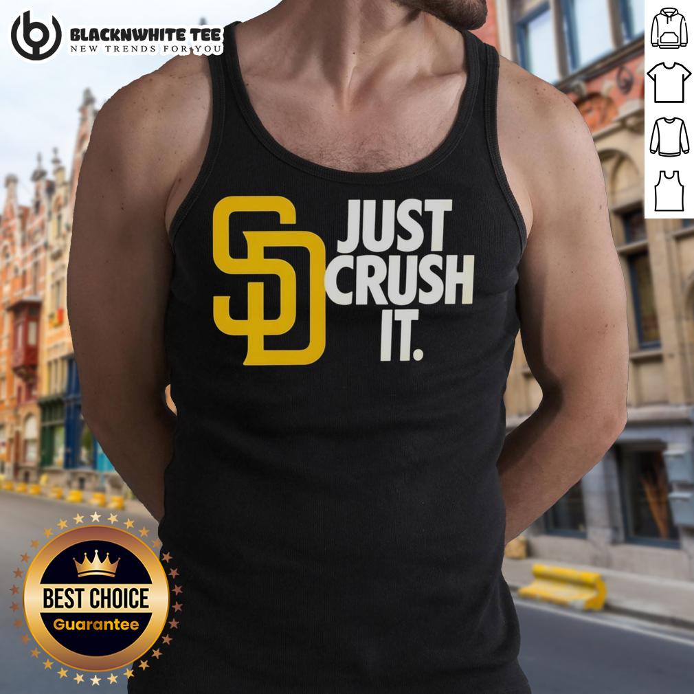 Hot San Diego Padres Just Crush It MLB Baseball T-Shirt - Image 4
